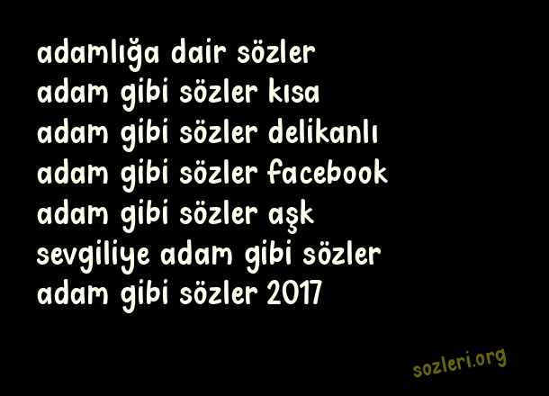Adam Gibi Sözler