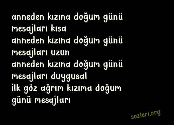 Anneden Kızına Doğum Günü