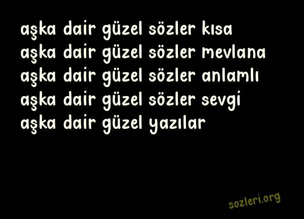 Aşka Dair Güzel Sözler