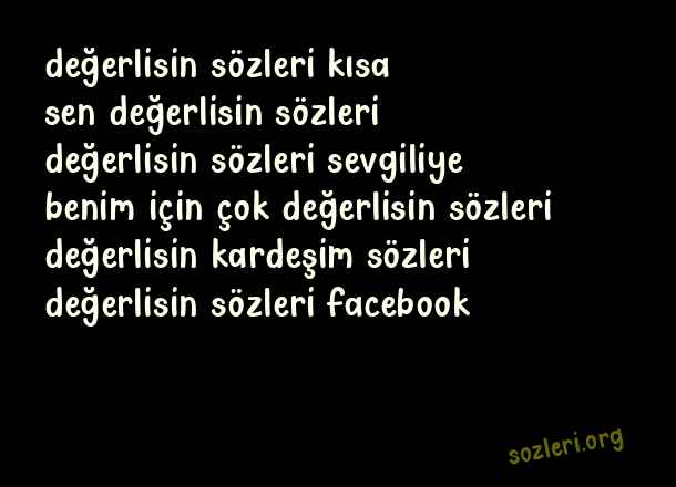 Değerlisin